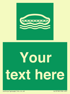 Custom sign safe condition Lifeboat